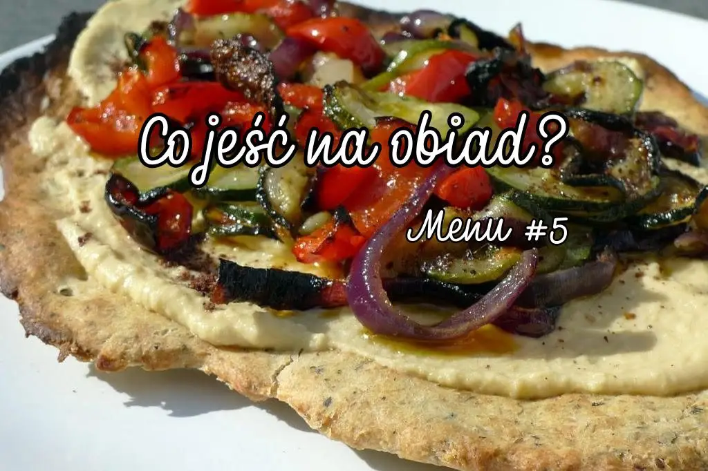 co jesc na obiad menu 5