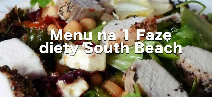 Kolejne 7 dni na 1 Fazie diety South Beach