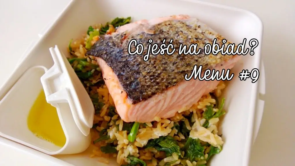 Co jeść na obiad? Menu #9