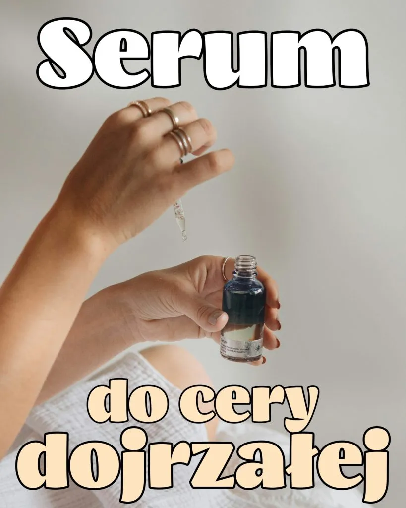 serum do cery dojrzalej
